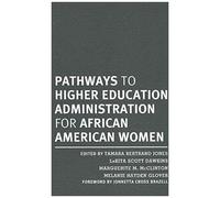 Pathways To Higher Education Administration For African American Women