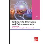 Pathways to Innovation and Entrepreneurship: Universities for Inclusive Ecosystem Development
