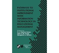 Pathways To Institutional Improvement With Information Technology In Educational Management