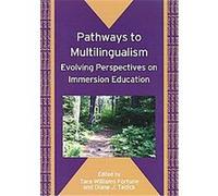 Pathways to Multilingualism, Bilingual Education and Bilingualism, 66 Tara Williams Fortune (Auteur)