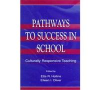 Pathways to Success in School