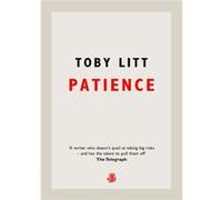 Patience by Toby Litt Toby Litt (Auteur)