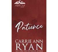 Patience - Carrie Ann Ryan - Carrie Ann Ryan - ebook (ePub) - Livre