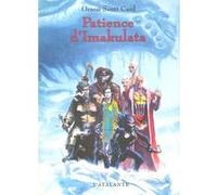 Patience d imakulata Orson Scott Card (Auteur), Arnaud Mousnier-Lompré (Traduction)