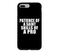 Patience d'un Saint compétences comme Un instructeur de Conduite Professionnel Coque pour iPhone 7 Plus/8 Plus