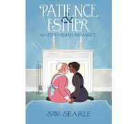Patience & Esther: An Edwardian Romance