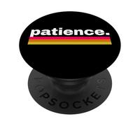 Patience. - Inspirant, apaisant, Relaxant, paisible, Esprit PopSockets PopGrip Adhésif