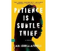Patience Is a Subtle Thief by Abi IsholaAyodeji Paperback Book Abi IsholaAyodeji (Auteur)