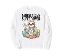 Patience is My Superpower Needs Ed, Professeur d'éducation spécialisée Sweatshirt