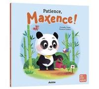 Christelle Chatel – Patience, maxence ! – Broché