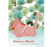 Patience Miyuki by Roxane Marie Galliez Unknown (Auteur)