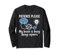 Patience Please My Brain is Busy Doing Repairs - Manche Longue