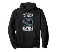 Patience Please My Brain is Busy Doing Repairs - Sweat à Capuche