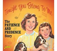 Patience & Prudence - Tonight You Belong to Me [Import]