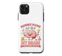 Patience, s'il Vous plaît, Mon Cerveau est occupé à Faire des réparations Coque pour iPhone 11 Pro Max