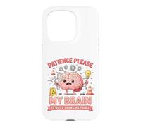Patience, s'il Vous plaît, Mon Cerveau est occupé à Faire des réparations Coque pour iPhone 15 Pro