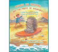 Patience The Porcupine and The Magic of Boundaries