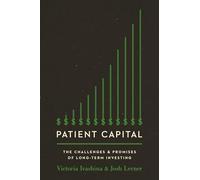 Patient Capital Victoria Ivashina Josh Lerner (Auteur)