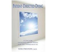 Patient-directed Dying Thomas A. Preston (Auteur)