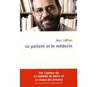 Patient et le médecin (Le) - Marc Zaffran - Presses Universite De Montreal - broché - Etude