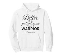 Patient Man Proverbs 16:32 Écriture Dieu Bible Verse Guerrier Sweat à Capuche
