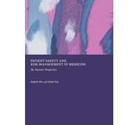 Patient Safety and Risk Management in Medicine: The Patient's Perspective