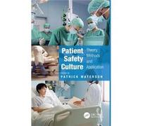 Patient Safety Culture: Theory, Methods And Application (Hardcover) Patrick Waterson, (Auteur)