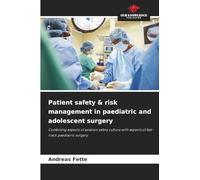 Patient safety & risk management in paediatric and adolescent surgery