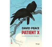 Patient X - David Peace - Rivages - broché - Roman