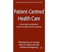 PatientCentred Health Care - Palgrave Macmillan - Palgrave Macmillan - Livre en Anglais - Hardback Palgrave MacmillanPalgrave Macmillan (Auteur)