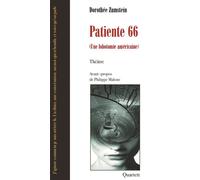Patiente 66 Une lobotomie américaine 2019 - Dorothée Zumstein - Quartett - broché - Théâtre