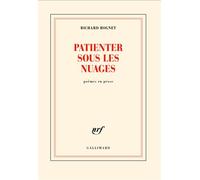 Richard Rognet – Patienter sous les nuages – Gallimard