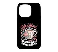 Patients Ensuite Café DAbord Infirmière Coque pour iPhone 15 Pro