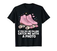 Patins à roulettes Amusants If You See Me Falling T-Shirt