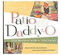 Patio Daddy-O Crystal Payton, Karen Brooks, Leland Payton, Lisa Shara Hall (Auteur)