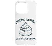 Pâtisserie à Choux Get A Good Piping Funny Baker Art Coque pour iPhone 15 Pro Max