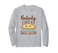 Pâtisserie Anglaise Amusante « Nobody Likes A Soggy Bottom » Manche Longue