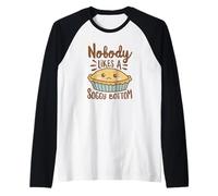 Pâtisserie Anglaise Amusante « Nobody Likes A Soggy Bottom » Manche Raglan