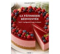 Pâtisserie Réinventée