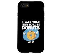 Pâtisserie sucrée pour Amateurs de Beignets on m'a Dit qu'il y aurait des Beignets Coque pour iPhone SE (2020) / 7/8