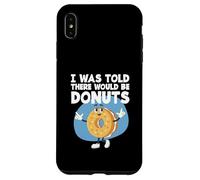 Pâtisserie sucrée pour Amateurs de Beignets on m'a Dit qu'il y aurait des Beignets Coque pour iPhone XS Max