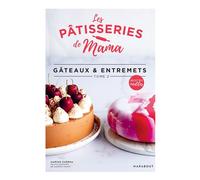 Pâtisseries de Mama - Gâteaux et entremets Tome 2 - Marine Guerna - Marabout - broché - Guide