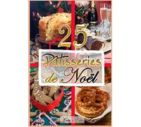 Patisseries de Noel: Recettes de noel