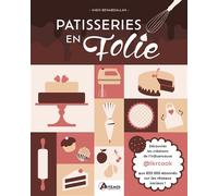 Pâtisseries en folie Les recettes gourmandes d'Imen, alias Ikrcook aux 255k abonnés sur Instagram - Imen Benabdallah - Artemis Eds - relié - Guide
