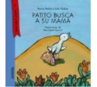 Patito Busca A Su Mamá - Rocío Antón , Lola Núñez , Ana López Escrivá (il.) Rocío Antón , Lola Núñez , Ana López Escrivá Il (Auteur)