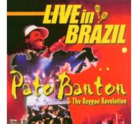 Pato Banton & Reggae Revolutio – Live in Brazil