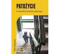 Pato¿ycie Z notatnika kuratora s¹dowego Piotr Matysiak (Buch auf Polnisch)