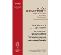 Patocka lecteur d'Aristote : Phénoménologie, ontologie, cosmologie