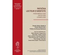 Patocka lecteur d'Aristote : Phénoménologie, ontologie, cosmologie