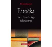 Patocka. Une phénoménologie de la naissance - Frédéric Jacquet - Cnrs Eds - broché - Essai